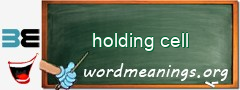 WordMeaning blackboard for holding cell